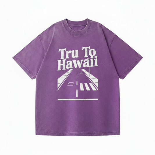 TRU TO HAWAII STREET TEE