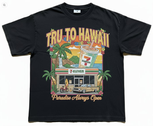 TRU TO HAWAII 7/11 TEE